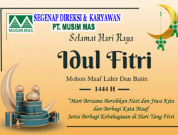 SEGENAP DIREKSI & KARYAWAN PT MUSIM MAS MENGUCAPKAN