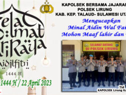 Segenap Jajaran Polsek Lirung Kab. Kepulauan Talaud Mengucapkan Selamat Hari Raya Idul Fitri 1 Syawal 1444 H/ 2023 M