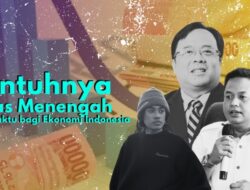 Runtuhnya Kelas Menengah, Bom Waktu bagi Ekonomi Indonesia